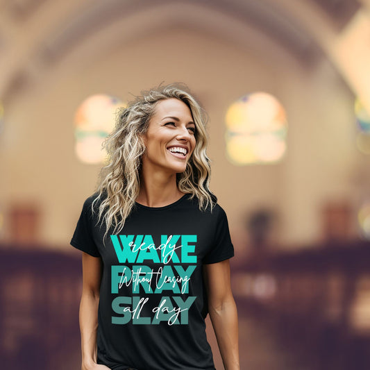 Wake Pray Slay Sublimation or DTF Transfers