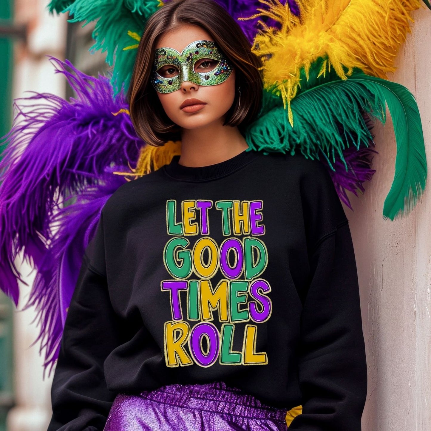 Let the good times roll Sublimation or DTF Transfers