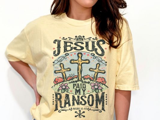 Jesus paid my ransom Sublimation or DTF Transfers