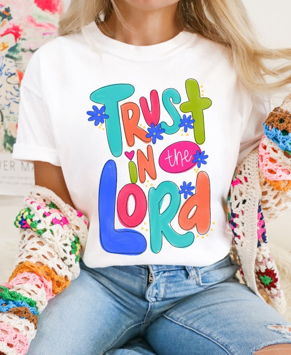 Trust in the Lord Sublimation or DTF Transfers