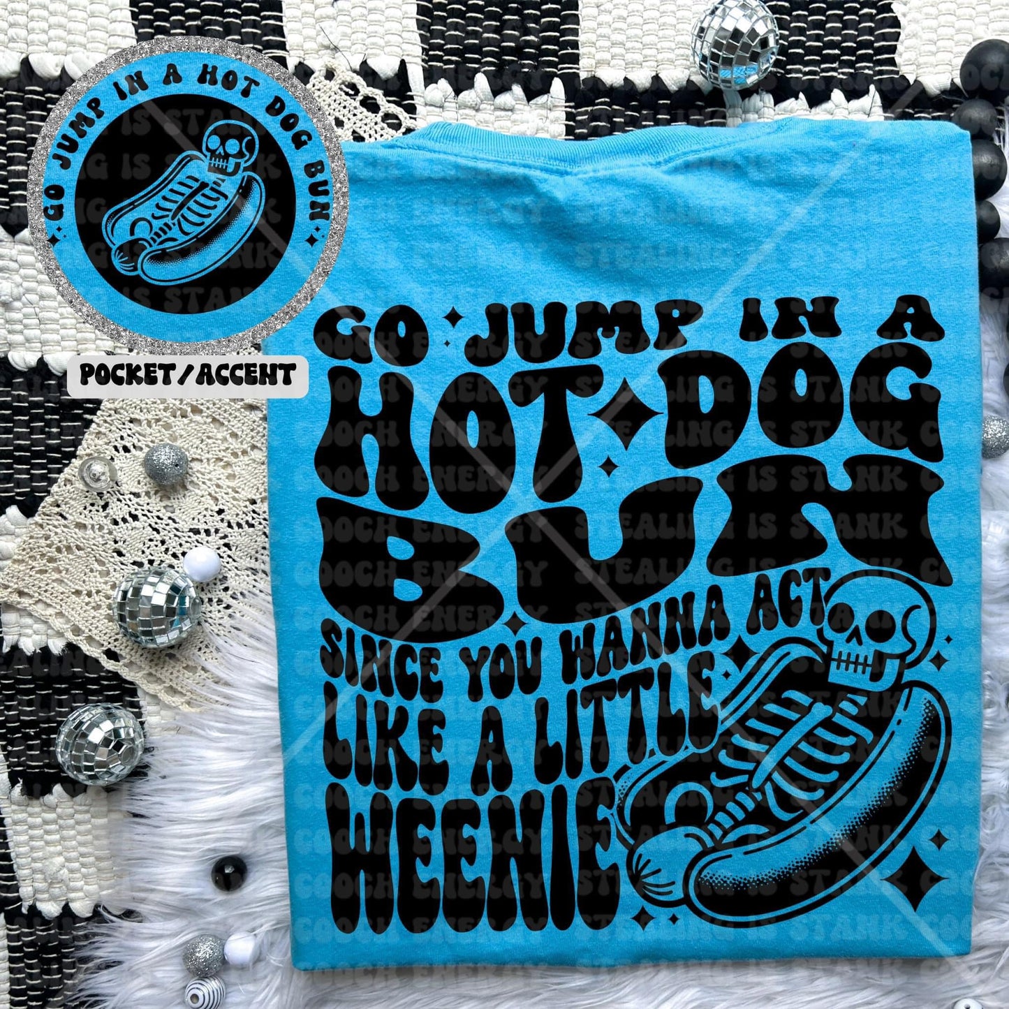 Go jump in a hot dog bun, Ready to press, Sublimation or DTF Transfer