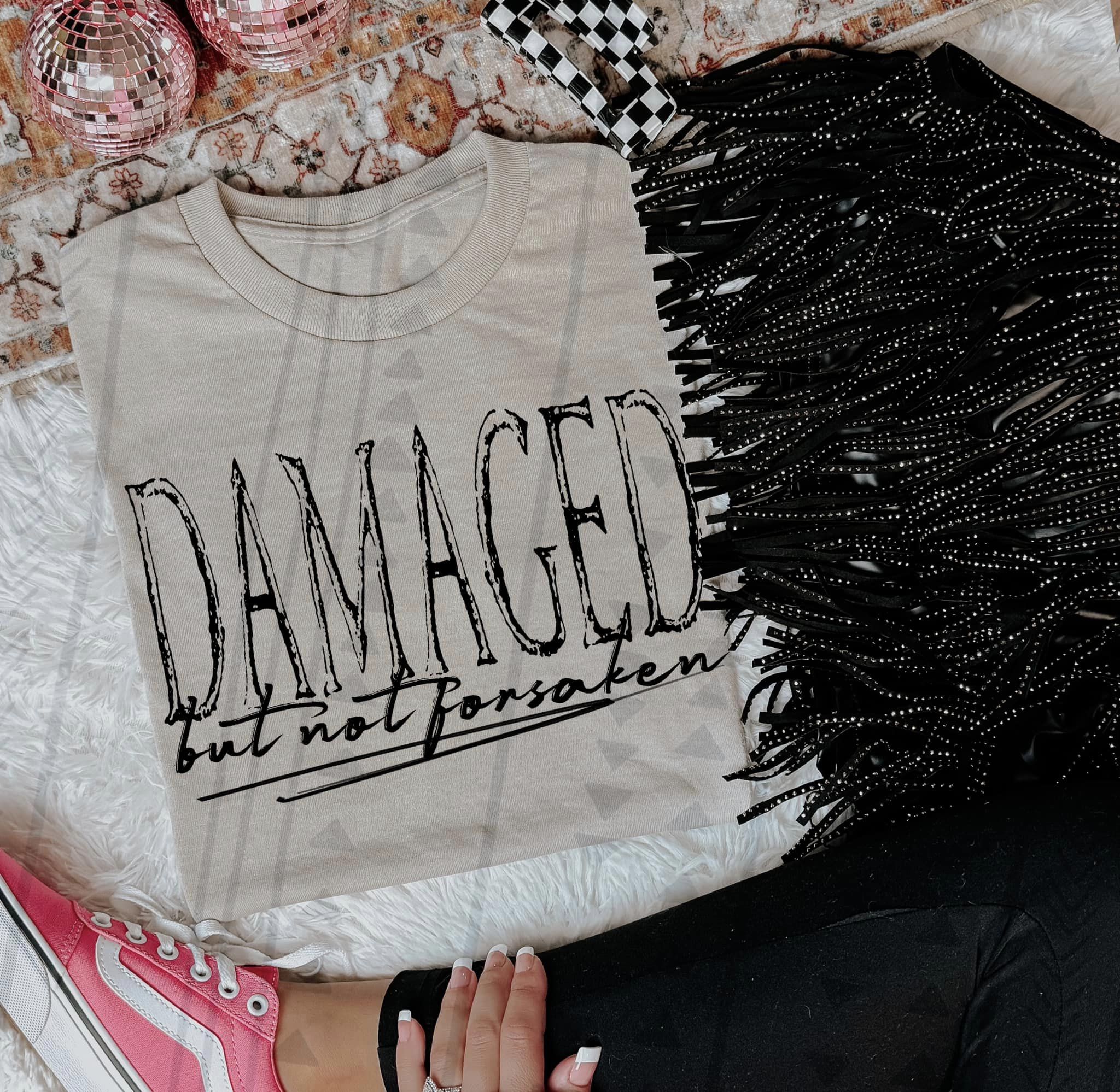 Damaged but Not Forsaken in Black Sublimation or DTF Transfers