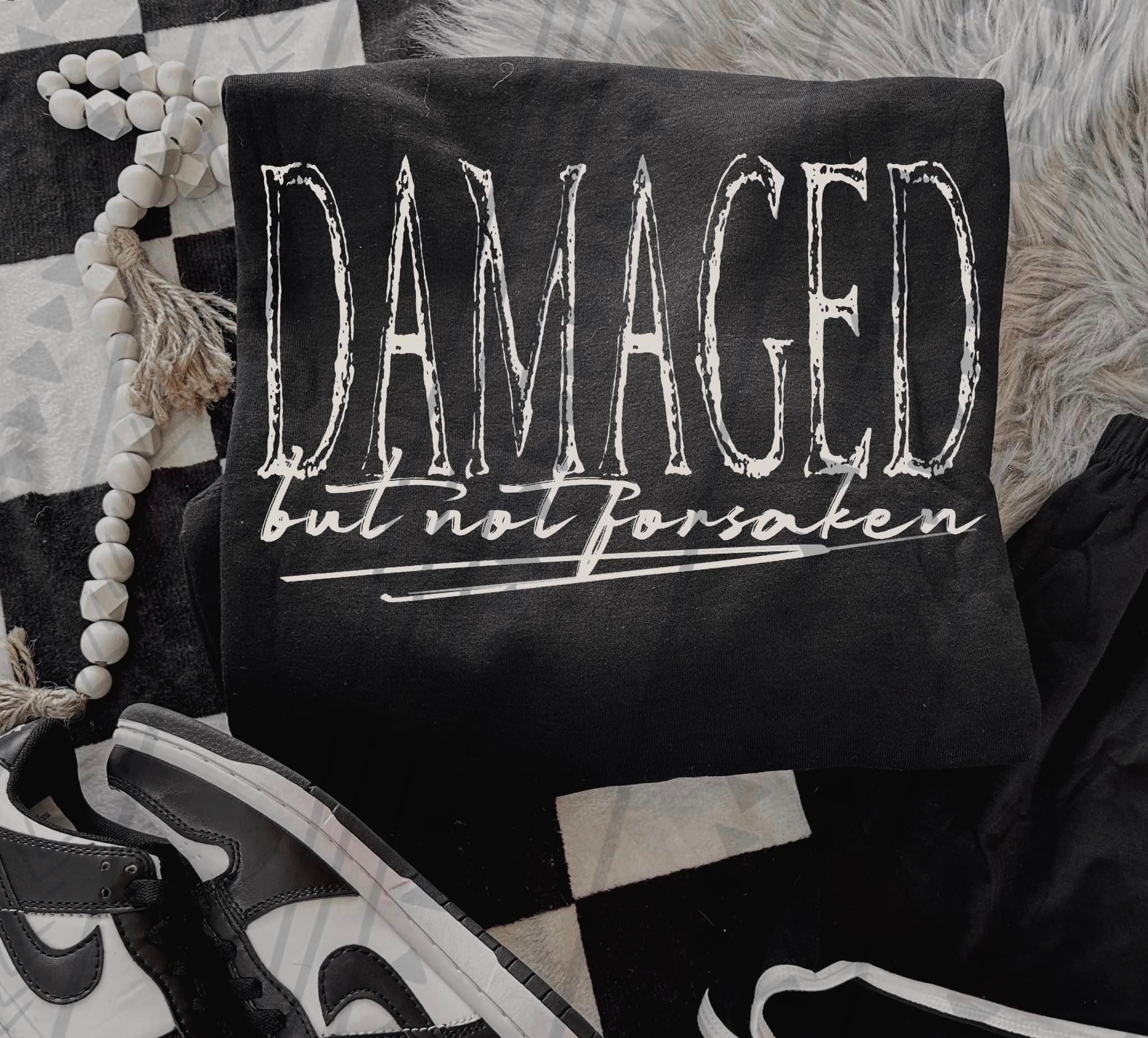 Damaged but Not Forsaken in White Sublimation or DTF Transfers