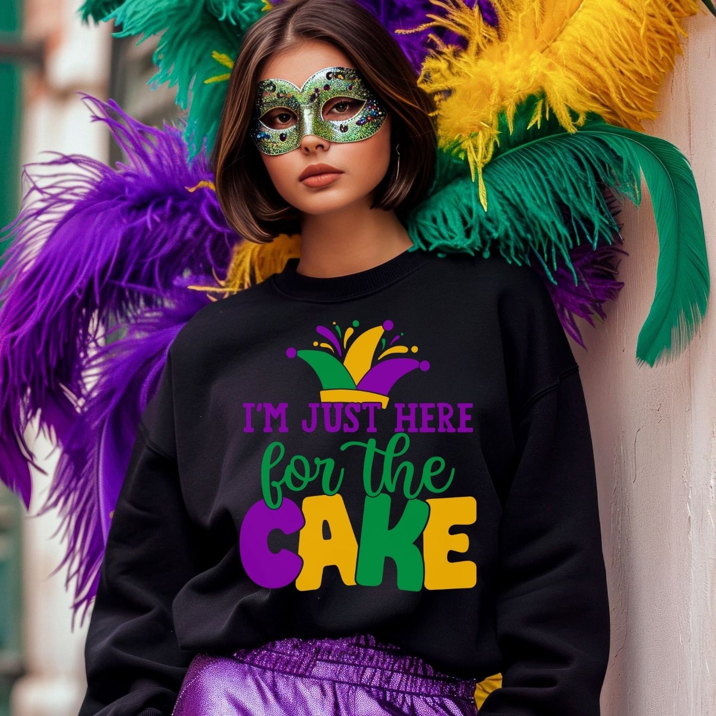 I'm here for the cake Mardi Gras Sublimation or DTF Transfers