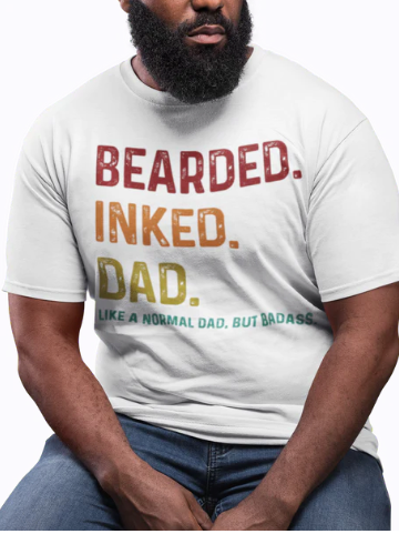 Bearded, Inked, Dad, Like a normal dad but badass,  DTF Ready to Press transfer