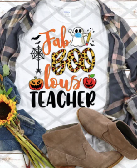 Fab boo lous Teacher Sublimation or DTF Transfer