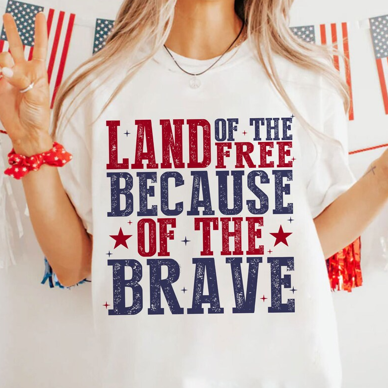 Land of the Free because of the brave, Ready to Press DTF Transfer