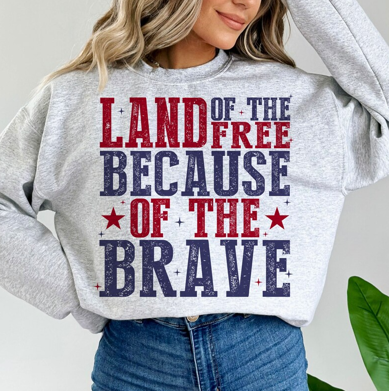 Land of the Free because of the brave, Ready to Press DTF Transfer