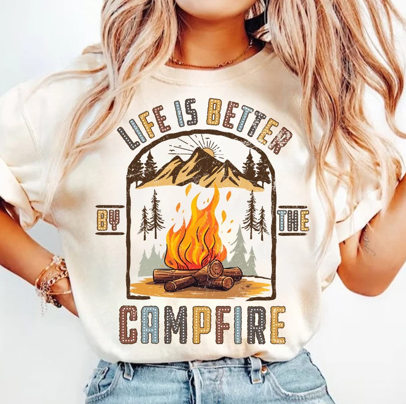 Life is better at the campfire Sublimation or DTF Transfer