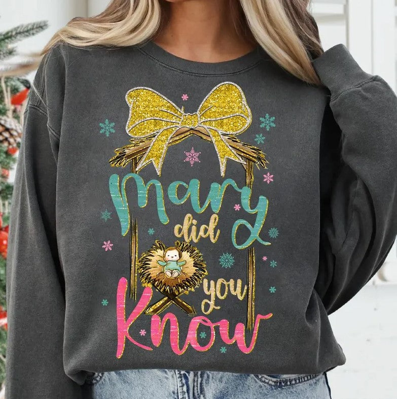 Mary did you know Sublimation or DTF Transfers