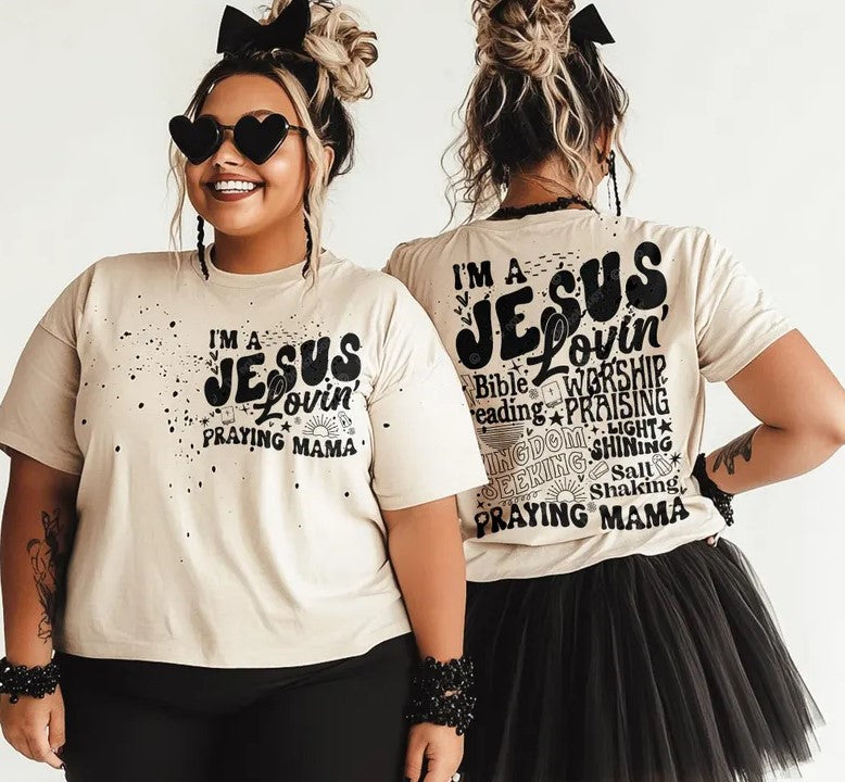 Jesus loving praying mama Sublimation or DTF Transfer