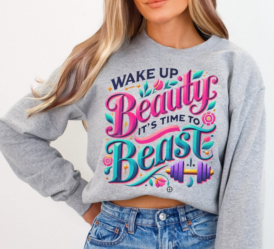 Wake up beauty, It's time to beast, DTF Fitness, Ready to Press