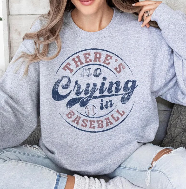 No Crying in Baseball, Ready to Press Sublimation or DTF Transfer