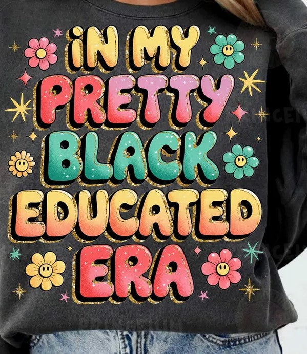 Pretty Black Educated DTF Ready to Press Transfer