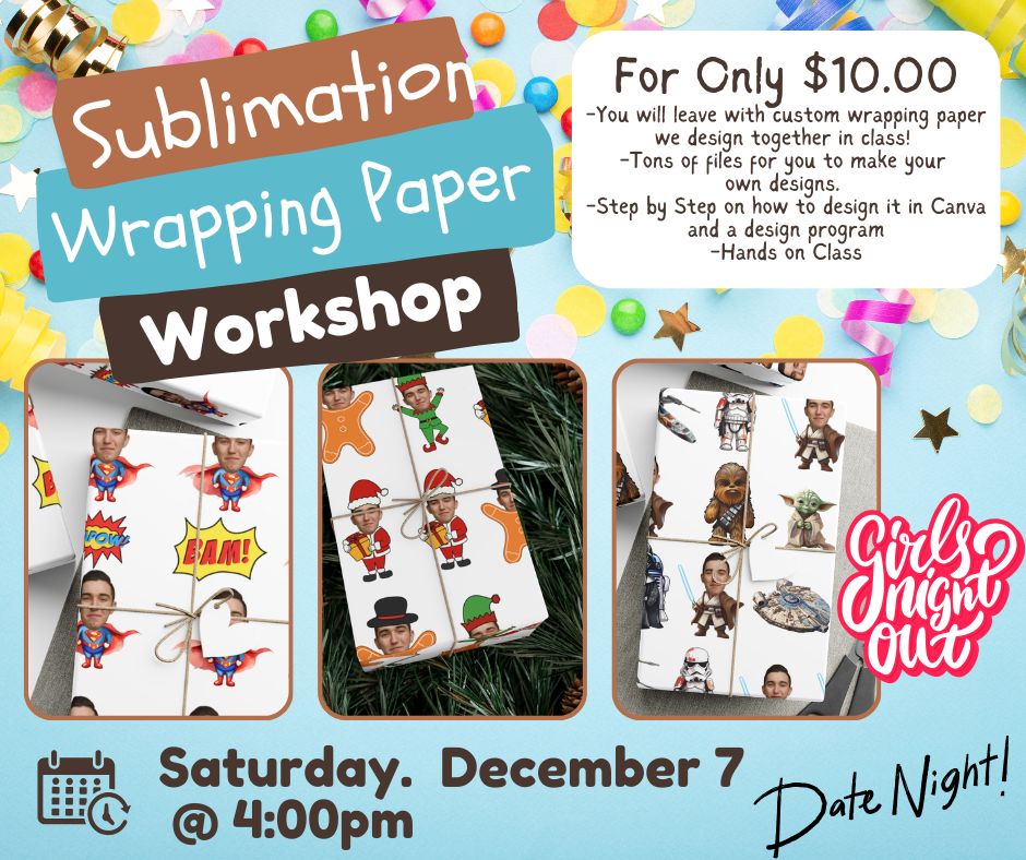 Sublimation Wrapping Paper Class December 7.