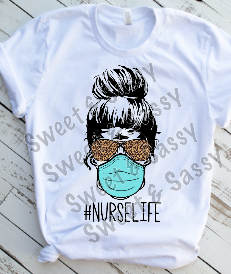 Nurse Life, Sublimation Transfer