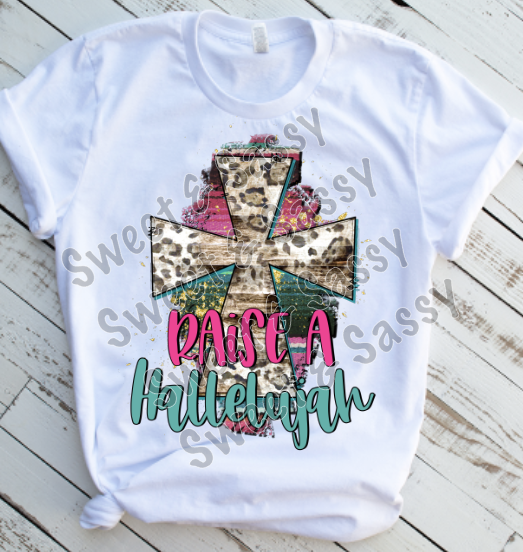 Raise a Hallelujah Sublimation  or DTF Transfer