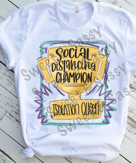 Social Distancing Champion Sublimation Transfer