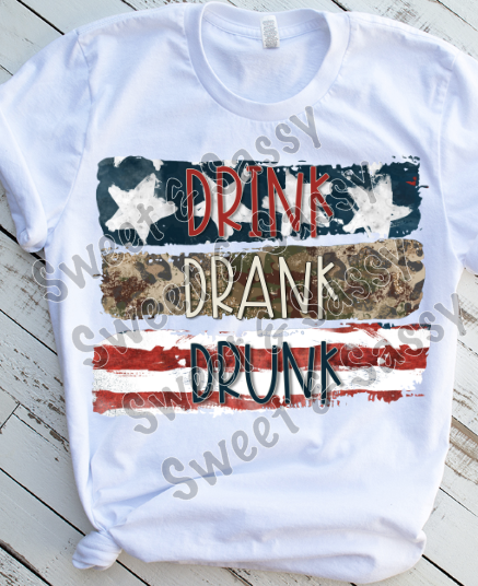 Drink Drank Drunk America Sublimation Transfer