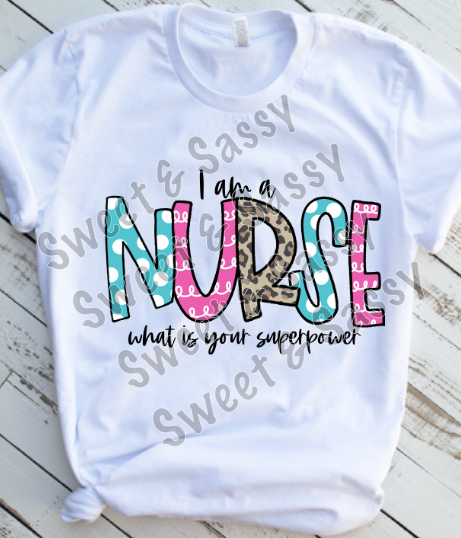 I am a nurse Sublimation Transfer