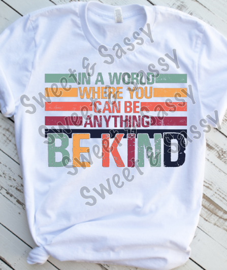 Be Kind Sublimation Transfer