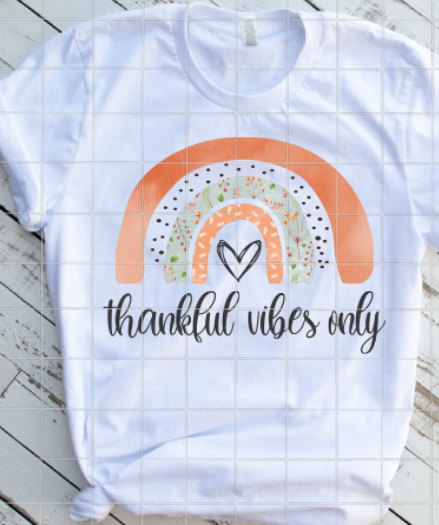 Thankful Vibes Only Sublimation Transfer