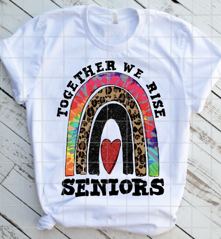 Seniors Together We Rise,  Print Sublimation Transfer