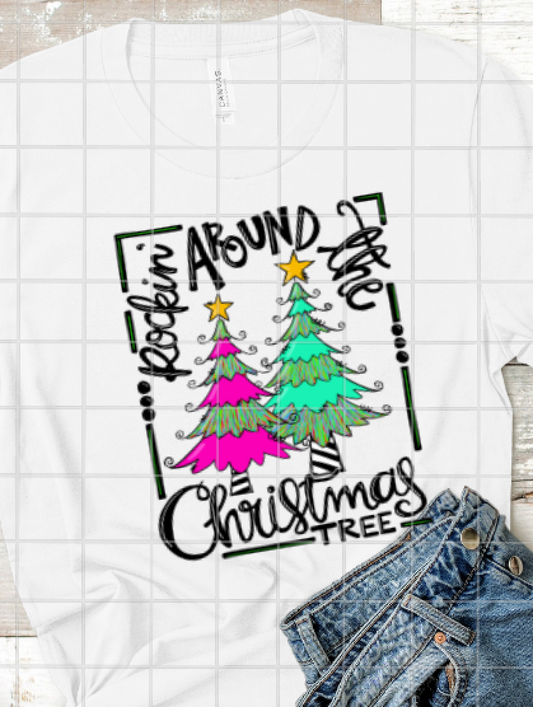 Rockin around the Christmas Tree Sublimation Transfer