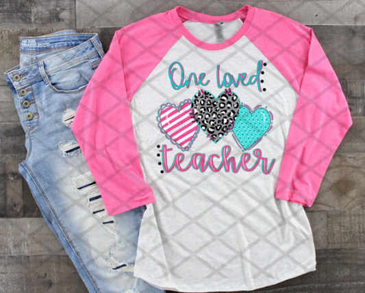 One Loved Teacher, Valentine's Day, Ready to press, Sublimation Transfer