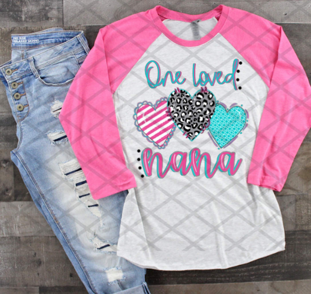 One Loved Nana, Valentine's Day, Ready to press, Sublimation Transfer