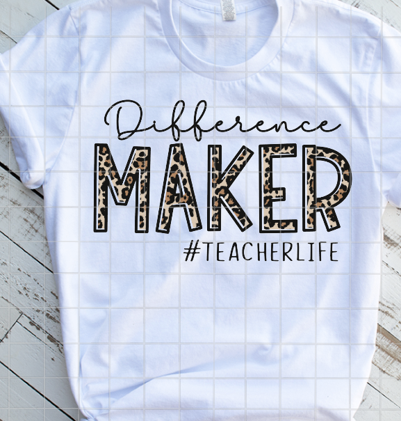 HTV Difference Maker, TeacherLife, Leopard Print Transfer