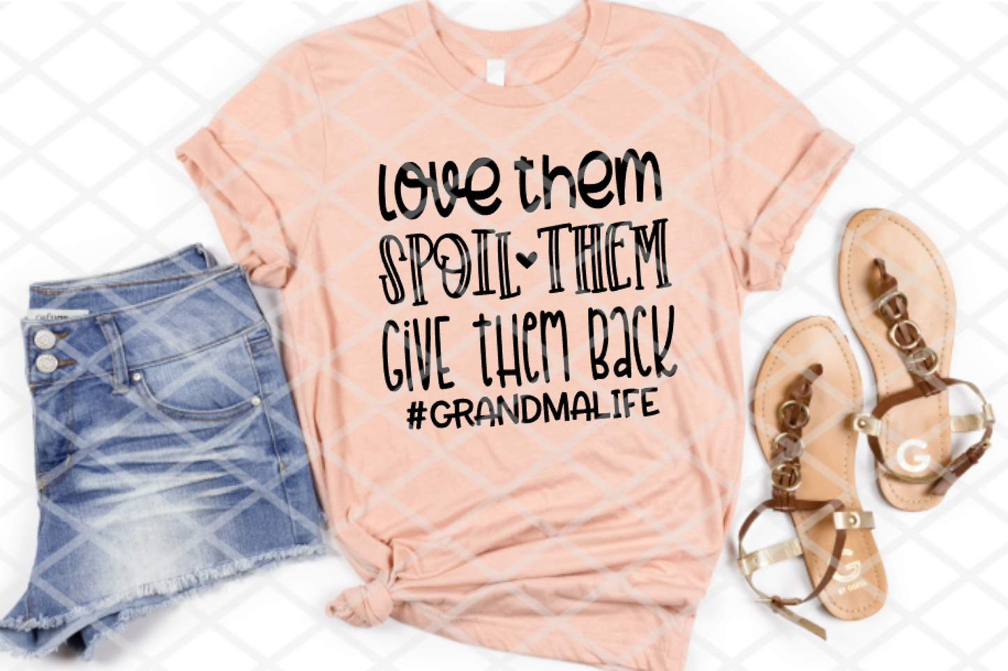 Love Them Spoil Them Give them Back, Grandma Life, Sublimation Transfer