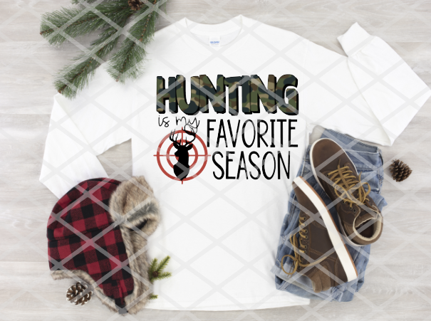 Hunting is my Favorite Season, Deer hunting, Sublimation Transfer