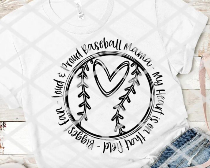 Loud and Proud Baseball Mama, Screen Print