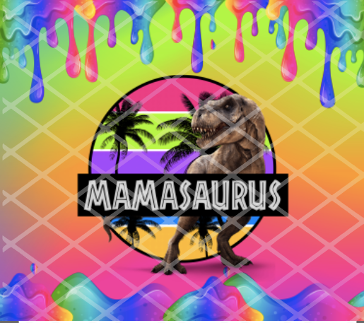 Mamasuarus, 20oz. Straight Tumbler Sublimation Transfer, Ready to Press