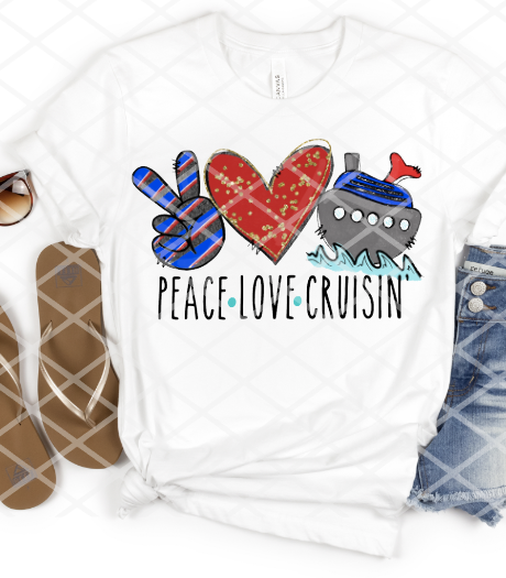 Peace Love Cruisin, Sublimation Transfer, Ready to Press Transfer