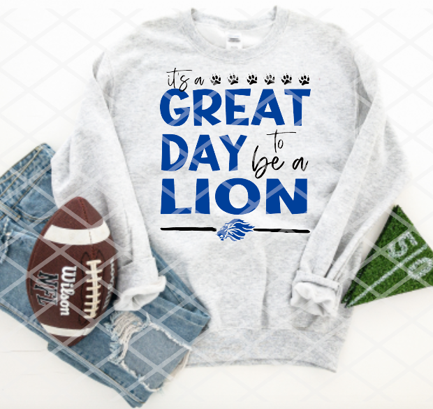 It's a great day to be a Lion Sublimation or HTV Transfer