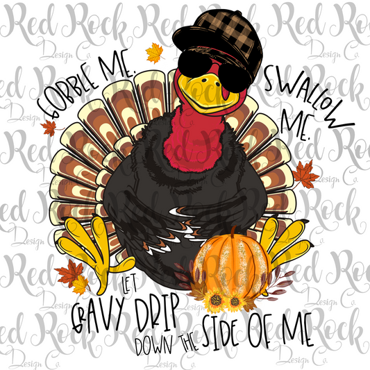 Gobble Me Swallow Me Turkey, Sublimation Transfer