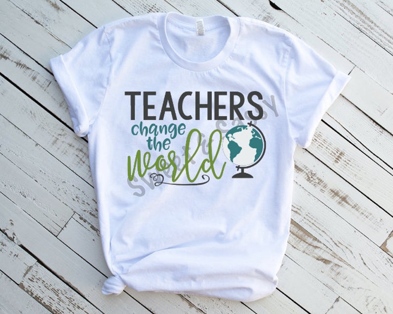 Teachers Change the World Sublimation Transfer