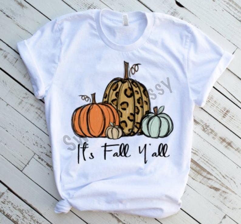 It's Fall Y'allSublimation Transfer