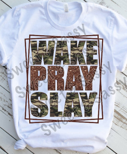 Wake Pray Slay Camo Sublimation or DTF Transfer