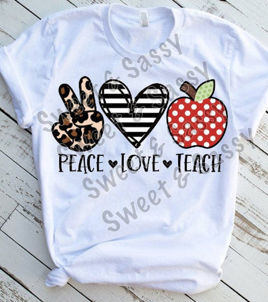 Peace Love Teach, Teacher Sublimation Transfer