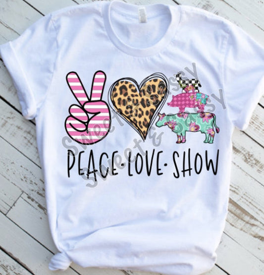 Peace Love Show Sublimation Transfer