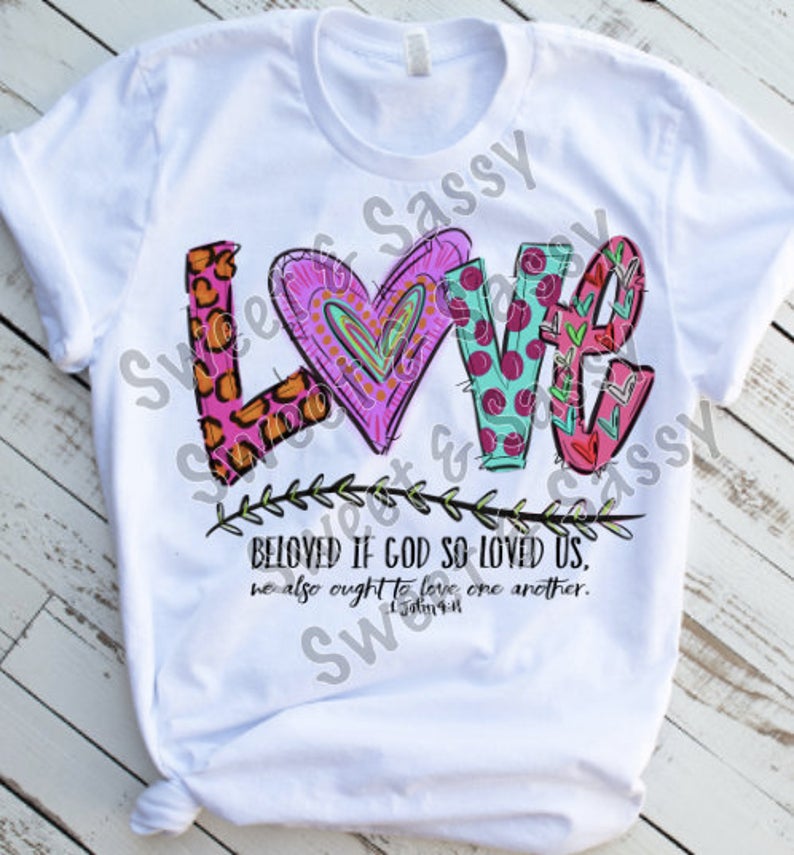 Love God So Loved Us Sublimation Transfer