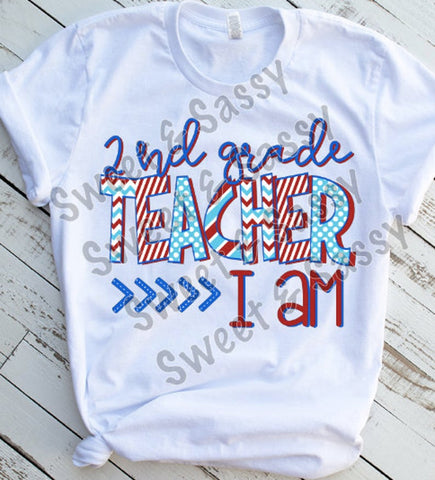 2nd Grade Teacher I Am, Sublimation Transfer