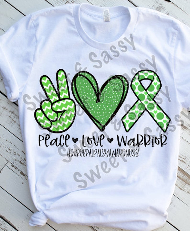 Cerebral Palsy Awareness, Peace Love Warrior